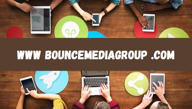 www bouncemediagroup .com